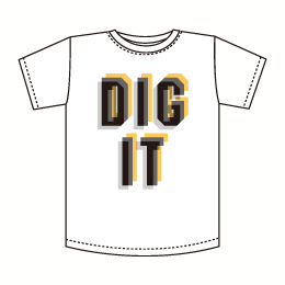 DIG IT Tシャツ(白)【Mサイズがラスト1枚!】
